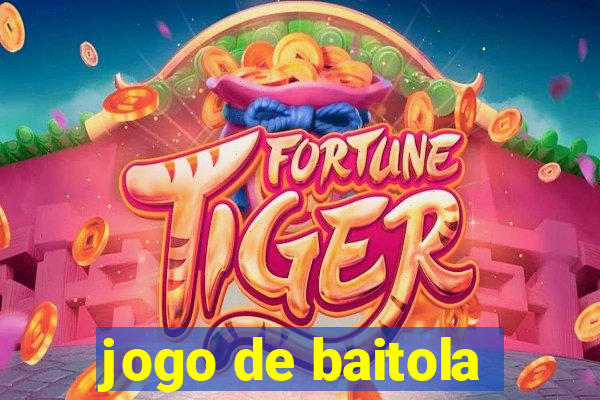 jogo de baitola